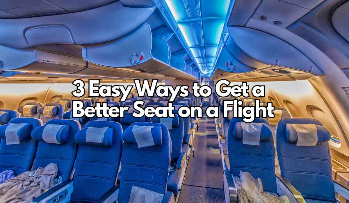 3 Easy Ways to Get a Better Seat on a Plane